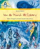 Produkt-Bild: Von der Kunst des Lebens: Marc Chagall und der Zauber des Zirkus