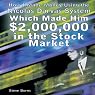How I Made Money Using the Nicolas Darvas System, Which Made Him $2,000,000 in the Stock Market