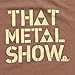 That Metal Show: Cream Logo Tee