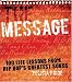 The Message: 100 Life Lessons from Hip-Hop's Greatest Songs (Har... by Felicia Pride