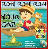 Childrens Ebook: "Row, Row, Row, Your Cat!" (Childrens Rhyming Books Collection - Life Lessons Inspired By Children In Kids Books)