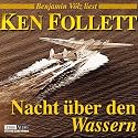Nacht &uuml;ber den Wassern: gek&uuml;rzte Romanfassung  - gelesen von Udo Schenk