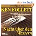 Nacht �ber den Wassern: gek�rzte Romanfassung  - gelesen von Udo Schenk