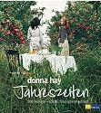Jahreszeiten: 200 Rezepte - schnell und unkompliziert