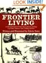 Frontier Living: An Illustrated Guide to Pioneer Life in America