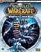 World of Warcraft - Wrath of the Lich King: Der offizielle Strategie-Guide Lösungsbuch bei amazon kaufen