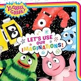 Let's Use Our Imaginations! (Yo Gabba Gabba!)
