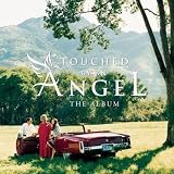  : Touched by an Angel: The Album