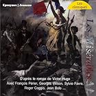 Les Misérables Performance Auteur(s) : Victor Hugo Narrateur(s) : Georges Wilson, Sylvie Favre, Roger Coggio, Jean Bolo