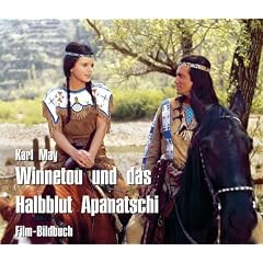 Winnetou und das Halbblut Apanatschi: Film-Bildbuch