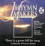 A Select Of Easter Hymns There Is A Green Hill Far Away
