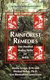 Rainforest Remedies: 100 Healing Herbs of Belize 2nd Enlarged Edition