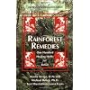 Rainforest Remedies: 100 Healing Herbs of Belize: One Hundred Healing Herbs of Belize