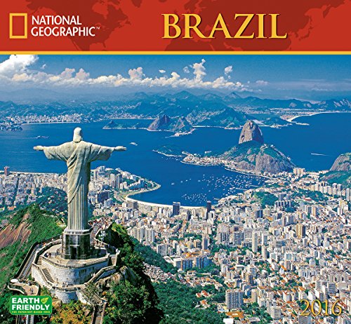 Brazil National Geographic 2016 Wall Calendar