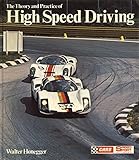 The theory and practice of high speed driving