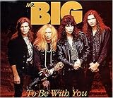 To Be With You by Mr. Big (Maxi Single) (Import)