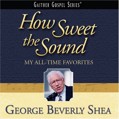 CD-Charts  Music : How Sweet the Sound: My All-Time Favorites