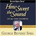 How Sweet the Sound: My All-Time Favorites