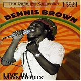 Dennis Brown - Live In Montreux [1979]