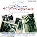 L'Integrale Chanson Francaise (Coffret 10 CD)
