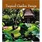 create a tropical garden