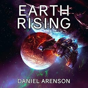 Earthrise, Book 3 - Daniel Arenson