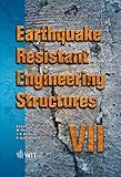 Earthquake resistant engineering structures VII