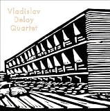 Vladislav Delay Quartet [VINYL]