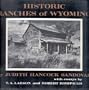 Historic Ranches of Wyoming