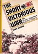 The Short Victorious War: The Russo-Japanese Conflict, 1904-5.