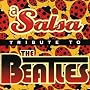 Salsa Tribute to the Beatles