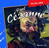 Paul Cezanne (Meet the Artist)