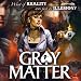 Gray Matter [Download]