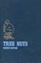Tree Nuts: Production, Processing, Products