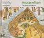 Houses of bark (Native Dwellings)