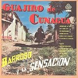 Guajira de Cunaguavon "Abelardo Barroso Y La..."