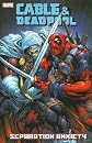 Cable & Deadpool Volume 7: Separation Anxiety TPB (Cable & Deadpool)
