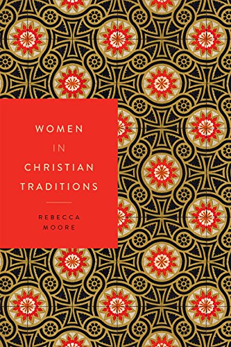 Women in Christian Traditions (Women in Religions)