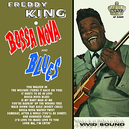Freddy King - Bossa Nova And Blues - Zortam Music