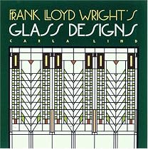 Frank Lloyd Wright's Glass Designs (Wright at a Glance)