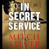 In Secret Service | [Mitch Silver]