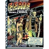 eerie tales of crime  horror the complete non ec 1950s crime  horror comics of wally wood