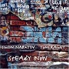 Steady Now by Simon Nabatov & Tom Rainey