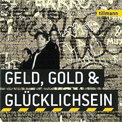 Geld,Gold & Gl�cklichsein
