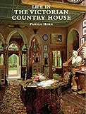 Life in the Victorian country house