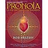 Pronoia Is the Antidote for Paranoia: How the Whole World Is Conspiring to Shower You With Blessings