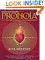 Pronoia Is the Antidote for Paranoia, Revised and Expanded: How the Whole World Is Conspiring to Shower You with Blessings