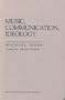 Music, Communication, Ideology