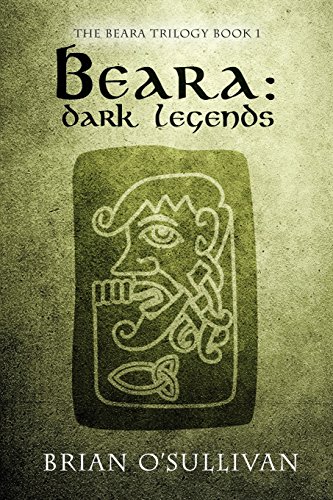 beara dark legends the beara trilogy book 1 volume 1