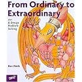 From Ordinary to Extraordinary (Art and Design Problem Solving) (Illustrated) (Paperback)